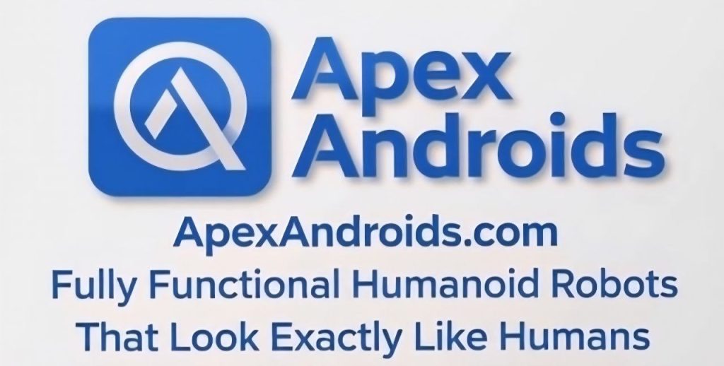 Apex Androids – fully functional bionic ai humanoid robots made to look exactly like humans with human like synthetic organs and with the personality you want.